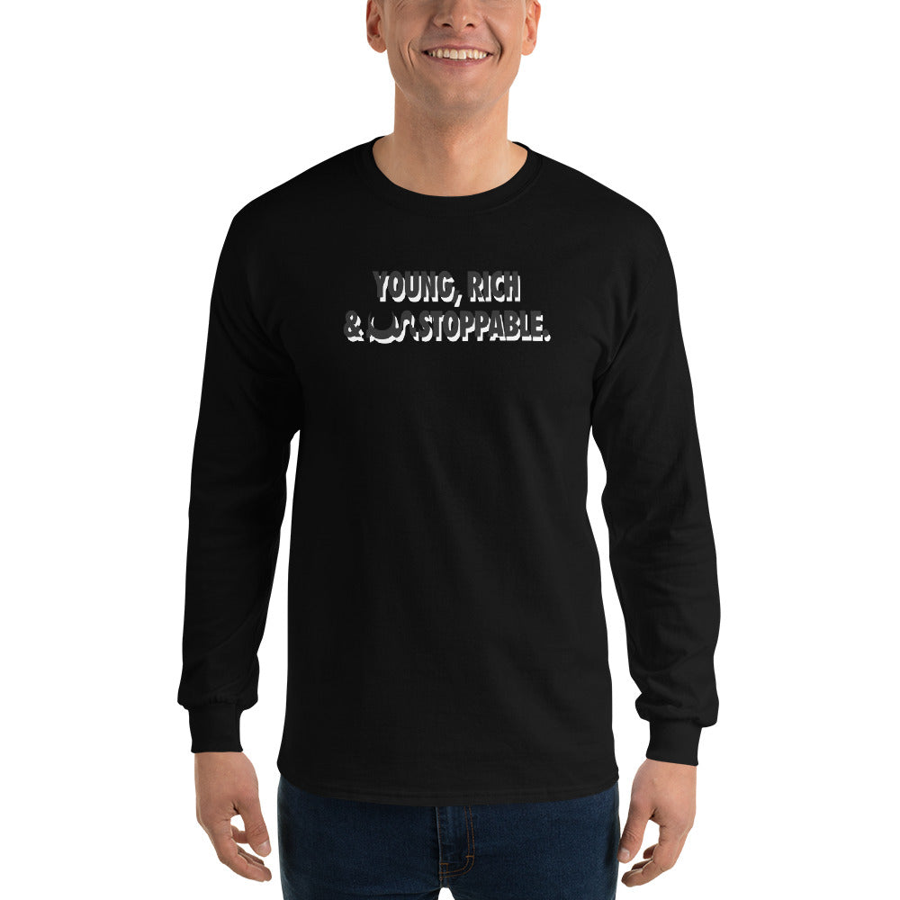 YOUNG, RICH & UN STOPPABLE LONG SLEEVE TSHIRT IN 11 DIFFERENT COLORS