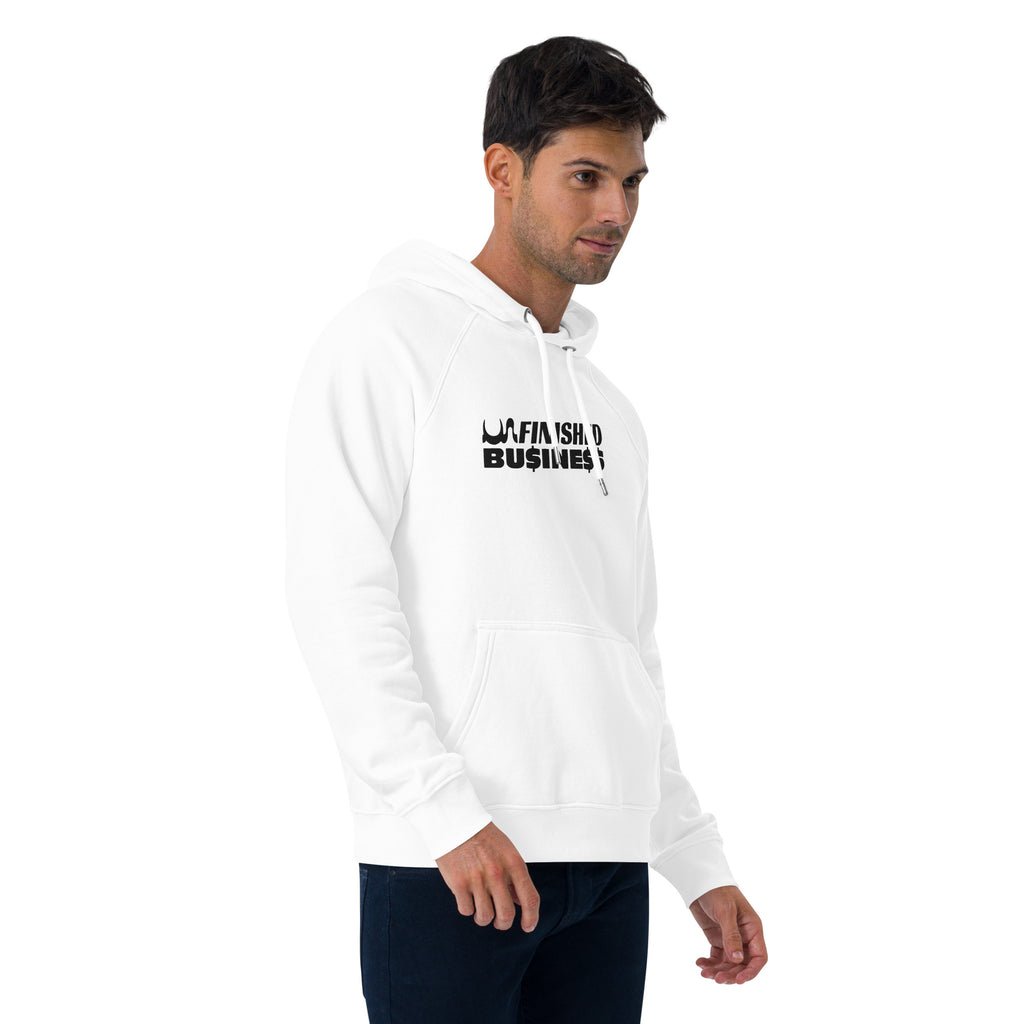 UN FINISHED BU$INE$$  💯% ORGANIC HOODIE
