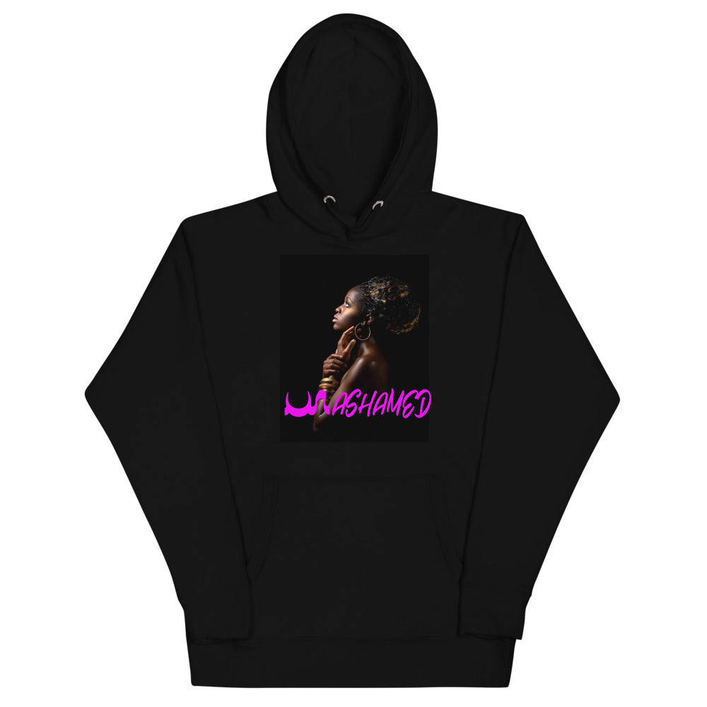 UN ASHAMED Hoodie